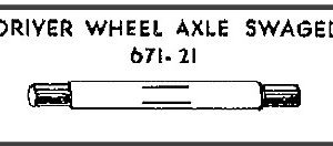 LIONEL PART 671-21 driver wheel axle swaged