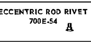 LIONEL PART 700E-54 valve gear rivet